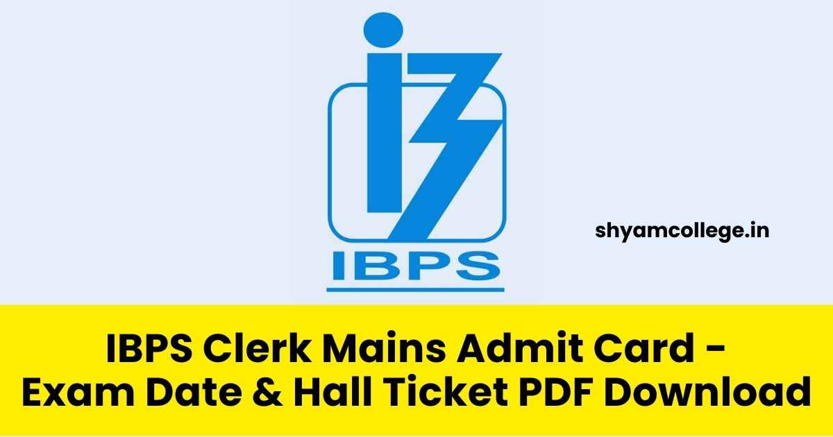 IBPS Clerk Mains Admit Card