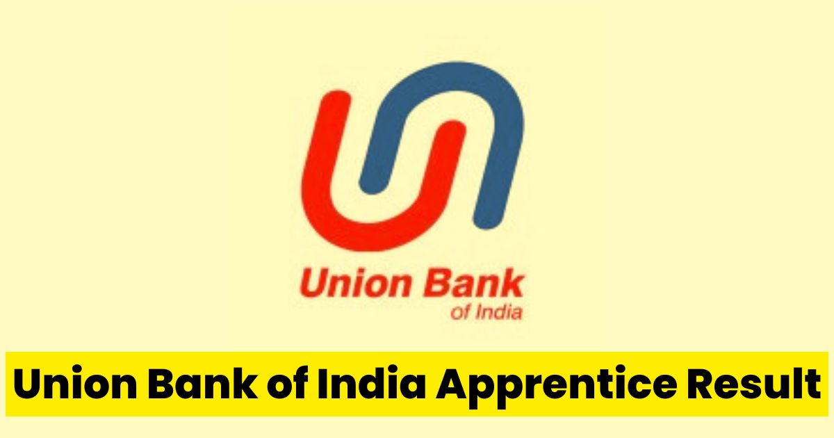 Union Bank of India Apprentice Result