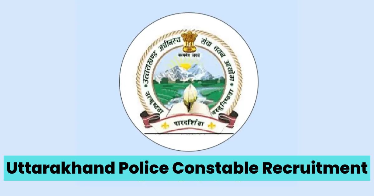 Uttarakhand Police Constable Recruitment