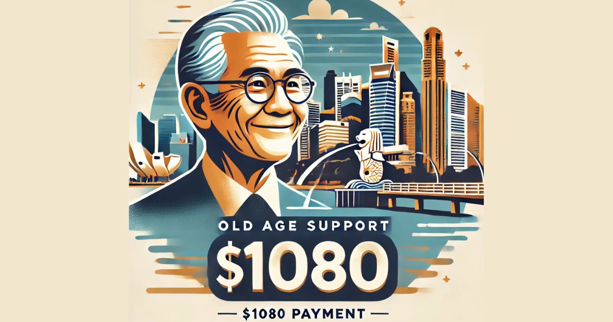 Singapore Old Age $1080 Payment